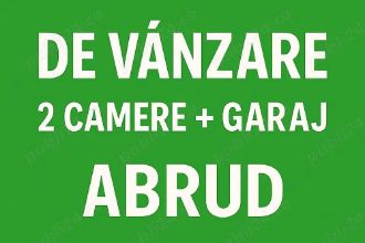 Apartament cu 2 camere + garaj de vanzare in Abrud Pre? excelent!