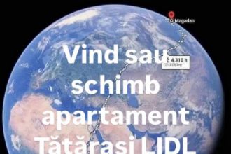 Schimbare apartament 4 camere tatara?i