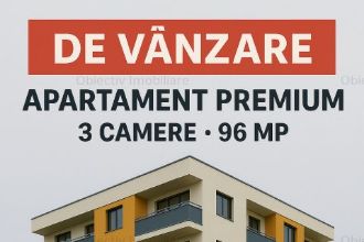 Apartament 3 camere o Bloc nou o Finisaje premium o 96m